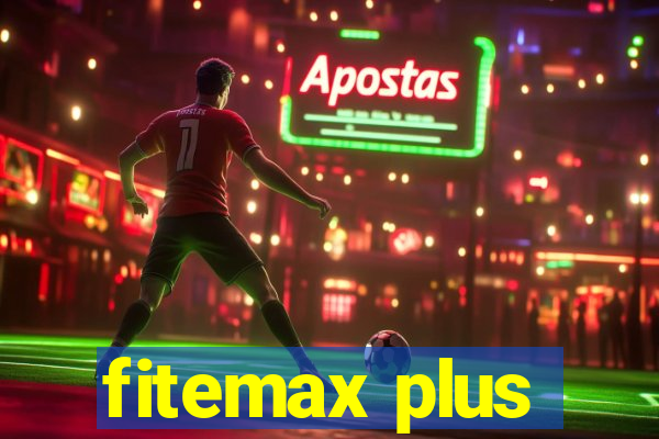 fitemax plus